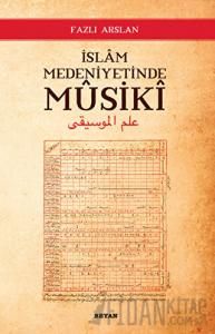 İslam Medeniyetinde Musiki