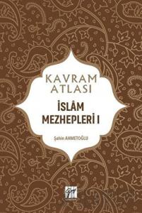 İslam Mezhepleri 1 - Kavram Atlası