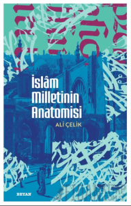 İslam Milletinin Anatomisi