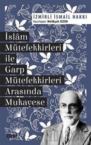 İslam Mütefekkirleri ile Garp Mütefekkirleri Arasında Mukayese