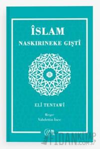 İslam Naskırıneke Gışti