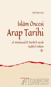 İslam Öncesi Arap Tarihi -2 (Ciltli)