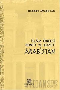İslam Öncesi Güney ve Kuzey Arabistan