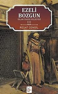 İslam Tarihi Felsefesi Ezeli: Bozgun - 3
