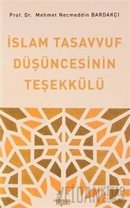 İslam Tasavvuf Düşüncesinin Teşekkülü