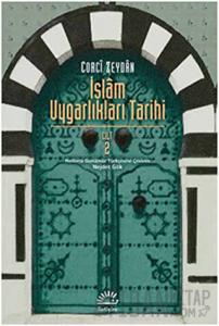 İslam Uygarlıkları Tarihi Cilt: 2
