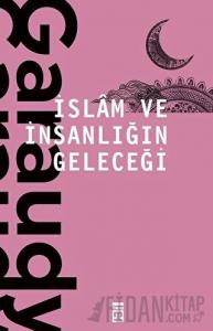 İslam ve İnsanlığın Geleceği