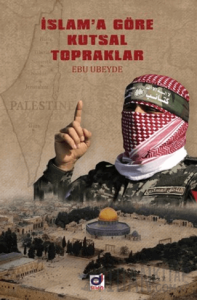 İslam'a Göre Kutsal Topraklar