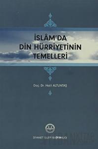 İslam'da Din Hürriyetinin Temelleri