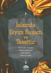 İslamda Giyim Kuşam ve Tesettür
