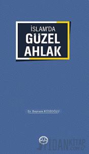 İslam'da Güzel Ahlak