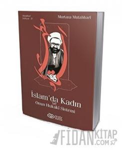 İslam'da Kadın ve Onun Hukuki Sistemi