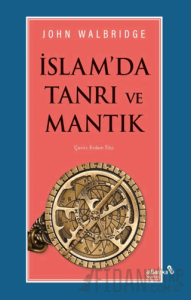 İslam'da Tanrı ve Mantık