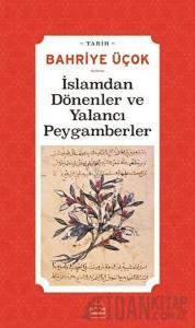 İslamdan Dönenler ve Yalancı Peygamberler