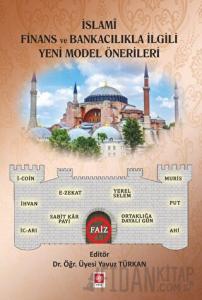 İslami Finans ve Bankacılıkla İlgili Yeni Model Önerileri