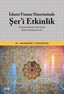 İslami Finans Yönetiminde Şer’i Etkinlik