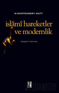 İslami Hareketler ve Modernlik