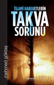 İslami Hareketlerin Takva Sorunu