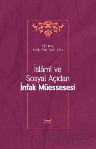 İslami ve Sosyal Açıdan İnfak Müessesesi