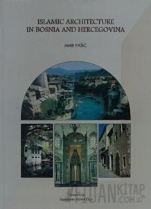Islamic Architecture in Bosnia and Hercegovina