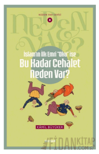 İslam'ın ilk Emri Oku İse Bu Kadar Cehalet Neden Var?