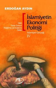 İslamiyet Gerçeği – 4: İslamiyetin Ekonomi Politiği