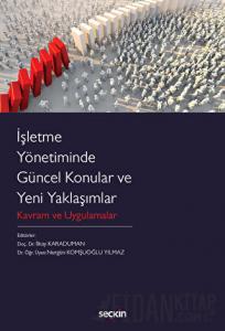 İşletme Yönetiminde Güncel Konular ve Yeni Yaklaşımlar