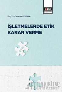 İşletmelerde Etik Karar Verme