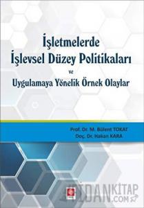 İşletmelerde işlevsel Düzey Politikaları ve Uygulamaya Yönelik Örnek Olaylar