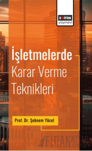 İşletmelerde Karar Verme Teknikleri