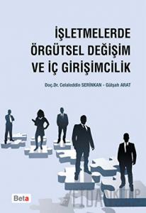 İşletmelerde Örgütsel Değişim ve İç Girişimcilik