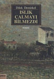 Islık Çalmayı Bilmezdi