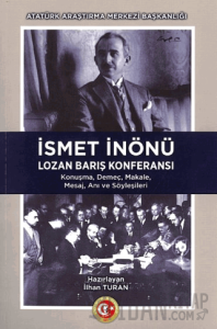İsmet İnönü Lozan Barış Konferansı