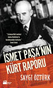 İsmet Paşa’nın Kürt Raporu