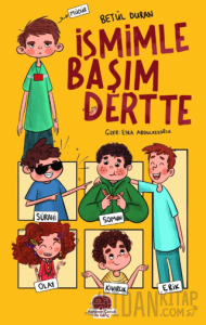 İsmimle Başım Dertte