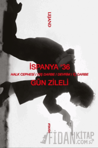 İspanya '36 & Halk Cephesi-Dış Darbe-Devrim-İç Darbe