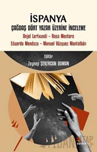 İspanya Çağdaş Dört Yazar Üzerine İnceleme