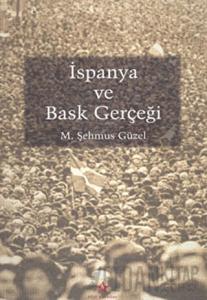 İspanya ve Bask Gerçeği