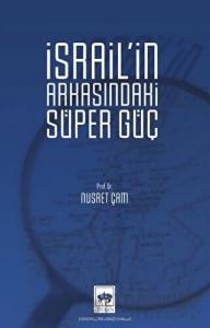 İsrail'in Arkasındaki Süper Güç
