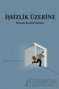 İşsizlik Üzerine
