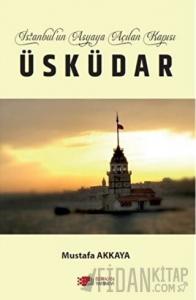İstanbul’un Asyaya Açılan Kapısı Üsküdar