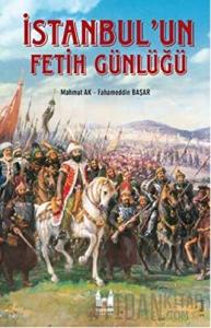 İstanbul’un Fetih Günlüğü