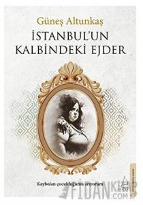 İstanbul’un Kalbindeki Ejder