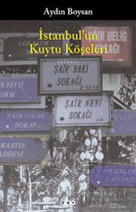 İstanbul’un Kuytu Köşeleri