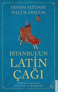 İstanbul’un Latin Çağı
