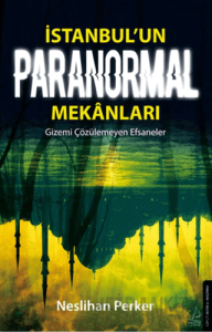 İstanbul’un Paranormal Mekanları