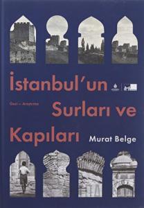 İstanbul’un Surları ve Kapıları (Ciltli)