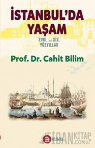 İstanbul'da Yaşam 18. ve 19. Yüzyıllar