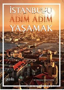 İstanbul'u Adım Adım Yaşamak
