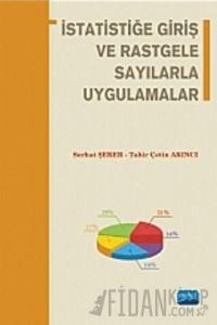 İstatistiğe Giriş ve Rastgele Sayılarla Uygulamalar